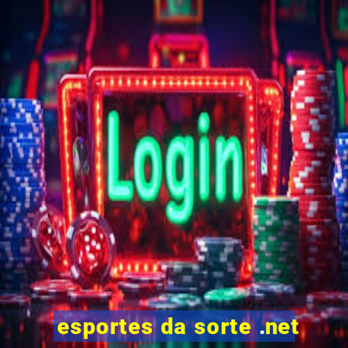 esportes da sorte .net